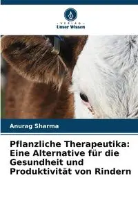 Pflanzliche Therapeutika - Sharma Anurag