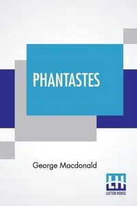 Phantastes - George Macdonald