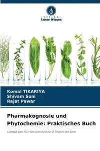 Pharmakognosie und Phytochemie - Tikariya Komal