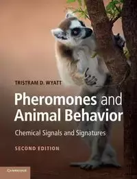 Pheromones and Animal Behavior - Wyatt Tristram