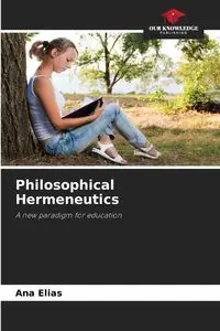 Philosophical Hermeneutics - Elias Ana