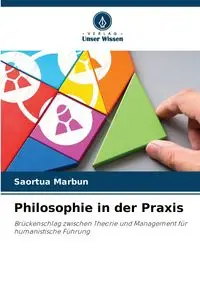 Philosophie in der Praxis - Marbun Saortua