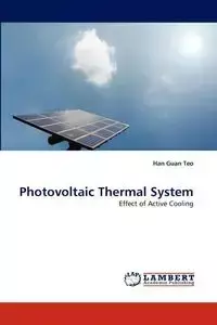 Photovoltaic Thermal System - Han Teo