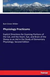 Physiology Practicums - Burt Wilder Green