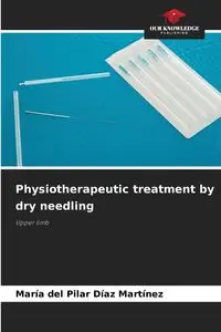 Physiotherapeutic treatment by dry needling - del Pilar Díaz Martínez María