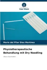 Physiotherapeutische Behandlung mit Dry Needling - del Pilar Díaz Martínez María