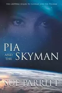 Pia and the Skyman - Sue Parritt