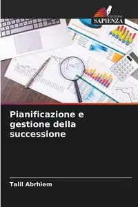 Pianificazione e gestione della successione - Abrhiem Talil