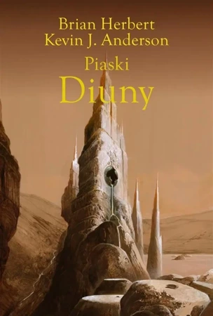 Piaski Diuny - Brian Herbert, Kevin Anderson J.