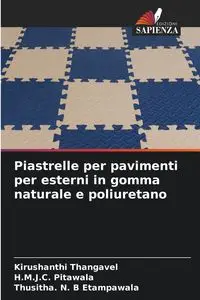 Piastrelle per pavimenti per esterni in gomma naturale e poliuretano - Thangavel Kirushanthi