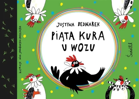 Piąta kura u wozu T.4 - Justyna Bednarek