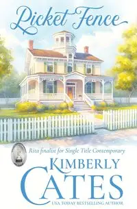 Picket Fence - Kimberly Cates