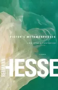 Pictor's Metamorphoses - Hesse Hermann