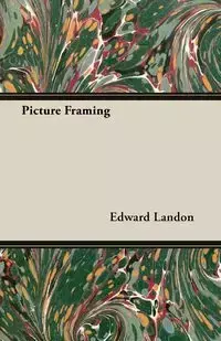 Picture Framing - Landon Edward