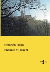 Pictures of Travel - Heine Heinrich