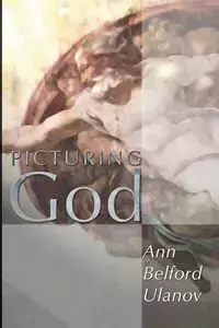 Picturing God - Ann Ulanov Belford