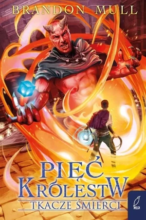 Pięć królestw T.4 Tkacze śmierci - Brandon Mull, Rafał Lisowski