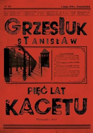 Pięć lat kacetu - Stanisław Grzesiuk