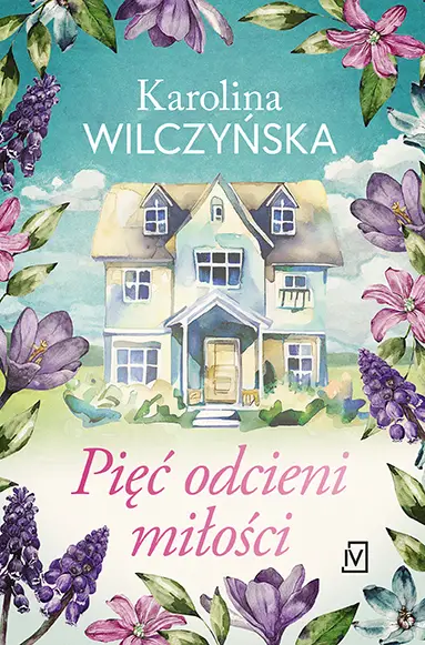 Pięć odcieni miłości - Karolina Wilczyńska