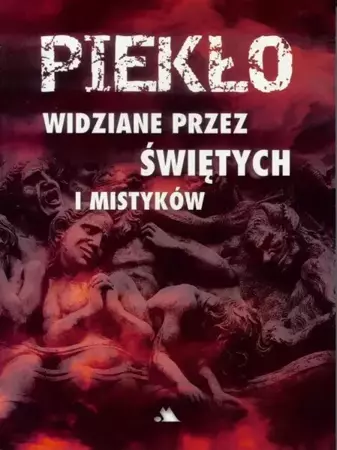 Piekło widziane przez świętych i mistyków - Benito Celotti