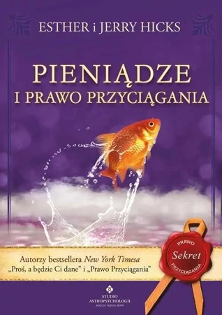 Pieniądze i prawo przyciągania - Esther i Jerry Hicks