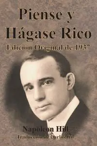 Piense y Hágase Rico Edición Original de 1937 - Napoleon Hill