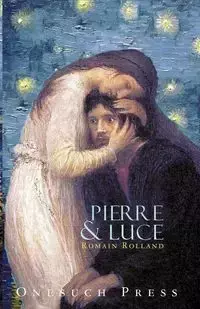 Pierre and Luce - Rolland Romain