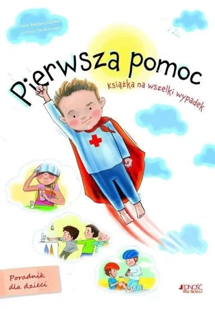 Pierwsza pomoc. Książka na wszelki wypadek - Barbara Żołądek