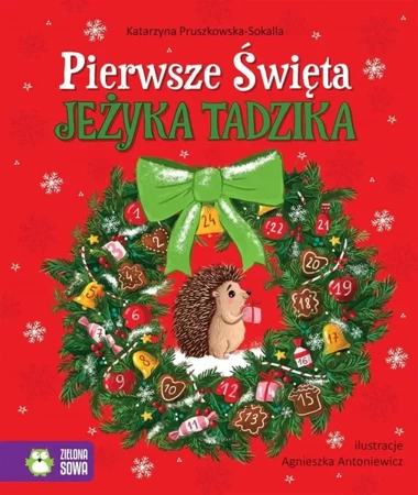 Pierwsze Święta jeżyka Tadzika - Katarzyna Pruszkowska-Sokalla, Agnieszka Antoniew