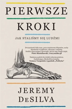 Pierwsze kroki. Jak staliśmy się ludźmi - Jeremy DeSilva, Joanna Grabarek