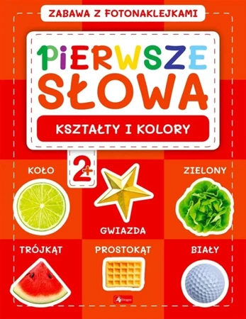 Pierwsze słowa. Zabawa z fotonaklejkami. Kształty - praca zbiorowa