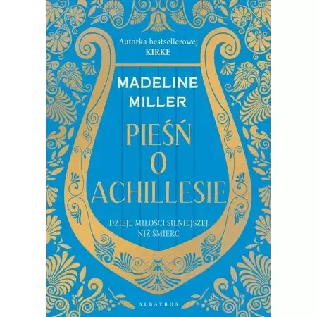 Pieśń o Achillesie - Madeline Miller