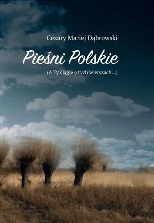 Pieśni Polskie - Cezary Maciej Dąbrowski