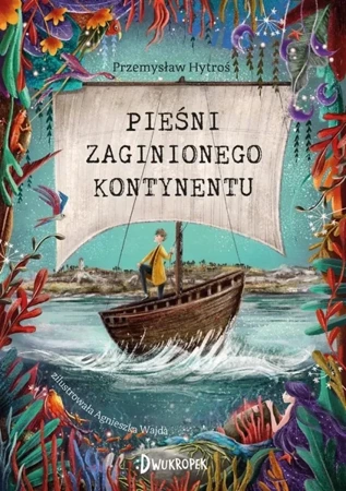 Pieśni Zaginionego Kontynentu - Przemysław Hytroś, Agnieszka Wajda