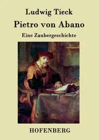 Pietro von Abano - Tieck Ludwig