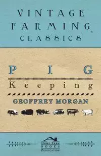 Pig Keeping - Morgan Geoffrey