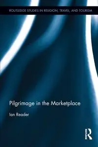 Pilgrimage in the Marketplace - Ian Reader