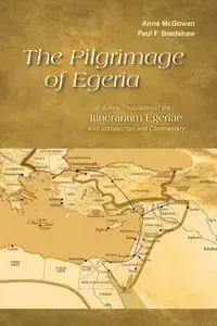 Pilgrimage of Egeria - Anne McGowan