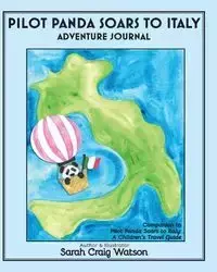 Pilot Panda Soars to Italy Adventure Journal - Sarah Watson