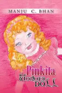 Pinkita the Wonder Doll - Bhan Manju C.