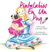 Pintalabios En Un Pug - Darr Laurren