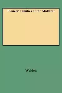 Pioneer Families of the Midwest - Blanche Lea Walden