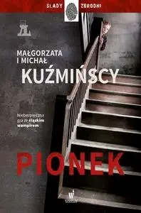 Pionek - Małgorzata i Michał Kuźmińscy