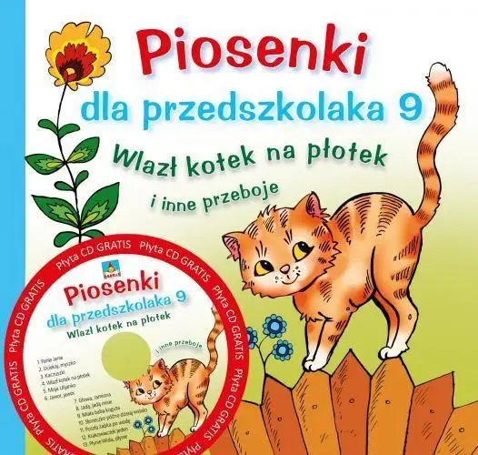 Piosenki dla przedszkolaka 9 Wlazł kotek na płotek - Agnieszka Kłos-Milewska