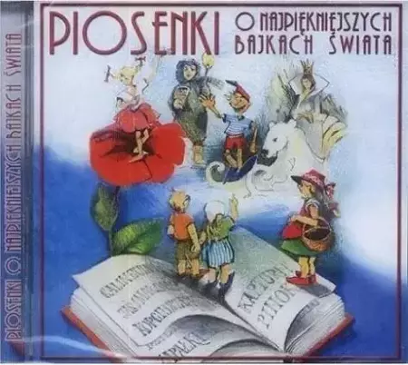 Piosenki o najpiękniejszych bajkach świata CD - praca zbiorowa