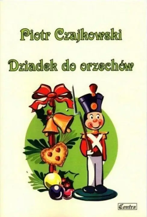 Piotr Czajkowski. Dziadek do orzechów - Amelia Kotowska