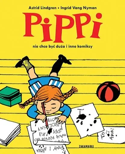 Pippi nie chce być duża i inne komiksy - Astrid Lindgren