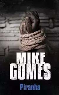 Piraha - Mike Gomes