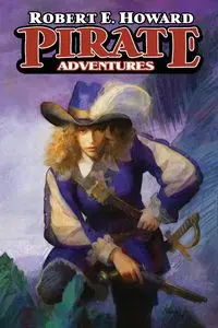 Pirate Adventures - Howard Robert E.