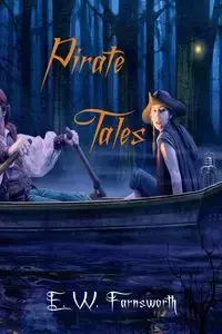 Pirate Tales - Farnsworth E. W.